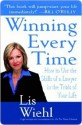 Winning Every Time Winning Every Time Winning Every Time - Lis Wiehl