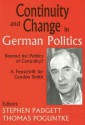 Continuity and Change in German Politics: Beyond the Politics of Centrality? a Festschrift for Gordon Smith - Stephen Padgett, Thomas Poguntke