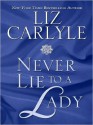 Never Lie to a Lady (Neville Family #1) - Liz Carlyle