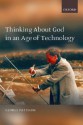 Thinking about God in an Age of Technology - George Pattison