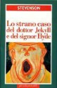 Dottor Jekyll e mister Hyde - Robert Louis Stevenson, Barbara Ganbaccini