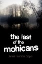 The Last Of The Mohicans - James Fenimore Cooper