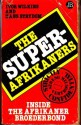 The Super-Afrikaners - Ivor Wilkins