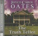 The Truth Teller - Joyce Carol Oates, Charles Durning, Arthur Hanket