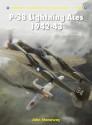 P-38 Lightning Aces 1942-43 (Aircraft of the Aces) - John Stanaway