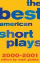 The Best American Short Plays 2000-2001 - Glenn Young