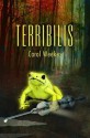 Terribilis - Carol Weekes