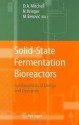 Solid-State Fermentation Bioreactors: Fundamentals of Design and Operation - David A. Mitchell, N. Krieger, M. Berovic