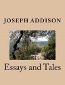 Essays and Tales - Joseph Addison, Desmond Gahan