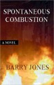 Spontaneous Combustion - Barry Jones