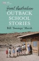 Great Australian Outback School Stories (Great Australian Stories) - Bill Marsh