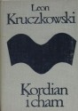 Kordian i cham - Leon Kruczkowski