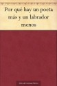 Por qué hay un poeta más y un labrador menos - Antonio de Trueba