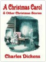 A Christmas Carol and Other Christmas Stories - Charles Dickens