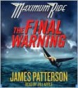 The Final Warning (Maximum Ride Series #4) - James Patterson, Jill Apple