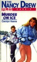 Murder on Ice (Nancy Drew Files) - Carolyn Keene