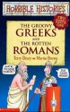 The Groovy Greeks And The Rotten Romans (Two Horrible Books In One) - Terry Deary