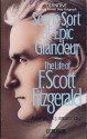 Some Sort Of Epic Grandeur: The Life Of F. Scott Fitzgerald - Matthew J. Bruccoli