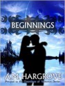 Beginnings: Prequel to The Guardians of Vesturon (The Guardians of Vesturon, #0.5) - A.M. Hargrove