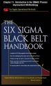 The Six SIGMA Black Belt Handbook, Chapter 11 - Introduction to the Dmaic Process Improvement Methodology - Thomas McCarty, Kathleen Mills, Michael Bremer, John Heisey, Praveen Gupta, Lorraine Daniels