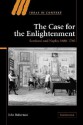 The Case for the Enlightenment: Scotland and Naples 1680 1760 - John Robertson