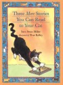 Three More Stories You Can Read to Your Cat - Sara Swan Miller, True Kelley