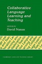 Collaborative Language Learning and Teaching - David Nunan, Michael Swan