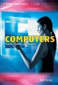 Computers: Faster, Smaller, and Smarter - Anne Rooney