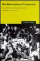 The Reformation of Community: Social Welfare and Calvinist Charity in Holland, 1572 1620 - Charles H. Parker