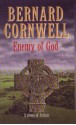 Enemy of God - Bernard Cornwell