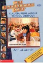 Claudia Kishi, Middle School Drop-Out (The Baby-Sitters Club, #101) - Ann M. Martin