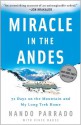 Miracle in The Andes - Nando Parrado, Vince Rause