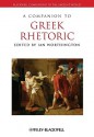 A Companion to Greek Rhetoric - Ian Worthington