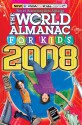 The World Almanac for Kids 2008 - C. Alan Joyce