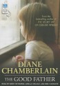 The Good Father - Diane Chamberlain, Kirby Heyborne, Arielle DeLisle, Emily Durante