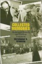 Collected Memories: Holocaust History and Postwar Testimony - Christopher R. Browning