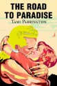 The Road to Paradise - Tami Parrington