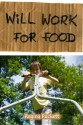 Will Work for Food - Regina Puckett