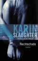 Nachtschade (Grant County #1) - Karin Slaughter, Ineke Lenting