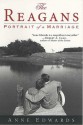 The Reagans: Portrait of a Marriage - Anne Edwards