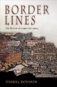 Border Lines: The Partition of Judaeo-Christianity - Daniel Boyarin