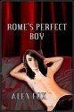 Rome's Perfect Boy - Alex Fox