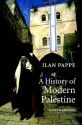 A History of Modern Palestine - Ilan Pappé