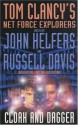 Cloak and Dagger (Tom Clancy's Net Force Explorers, #17) - Tom Clancy, Steve Pieczenik, John Helfers, Russel Davis