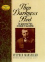 Then Darkness Fled: The Liberating Wisdom of Booker T. Washington - Stephen Mansfield