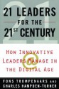 21 Leaders for the 21st Century - Fons Trompenaars, Charles Hampden-Turner