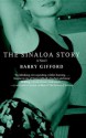 The Sinaloa Story: A Novel - Barry Gifford