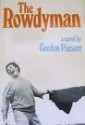 The Rowdyman: A novel - Gordon Pinsent