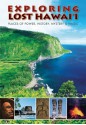 Exploring Lost Hawaii: Places Of Power, History, Mystery, And Magic - Ellie Crowe