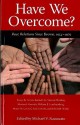 Have We Overcome?: Race Relations Since Brown, 1954â€“1979 (Chancellor Porter L. Fortune Symposium In Southern History S) - Michael Vincent Namorato